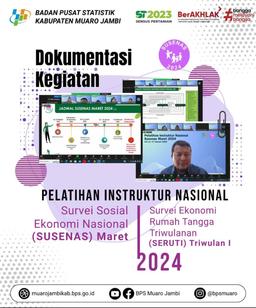 Pelatihan Instruktur Nasional (Innas) Susenas Maret dan Seruti Triwulan I