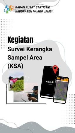 Area Sample Frame (Kerangka Sampel Area/KSA) Survey Activities