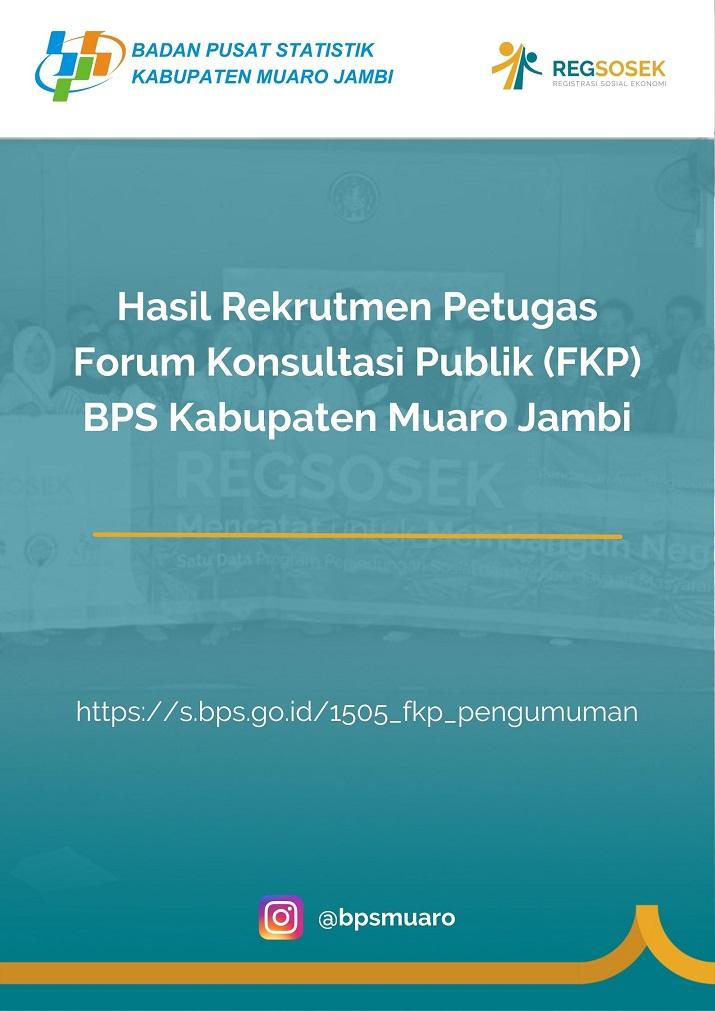 Results of Recruitment of Public Consultation Forum (FKP) BPS Muaro Jambi District Officers